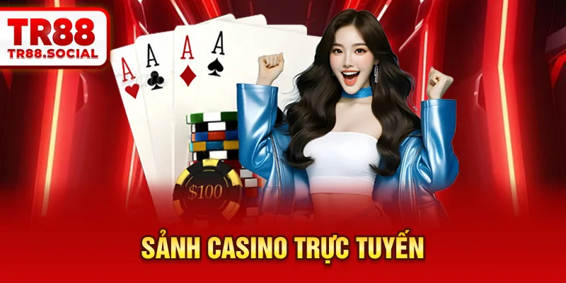 Sảnh casino trực tuyến